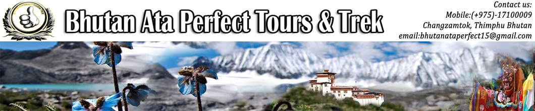 Bhutan Ata Perfect Tours & Trek